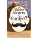 The Hidden Masters of Gurdjieff