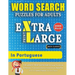 WORD SEARCH PUZZLES EXTRA LARGE PRINT FOR ADULTS IN PORTUGUESE - Delta Classics - The LARGEST PRINT WordSearch Game for Adults And Seniors - Find 2000