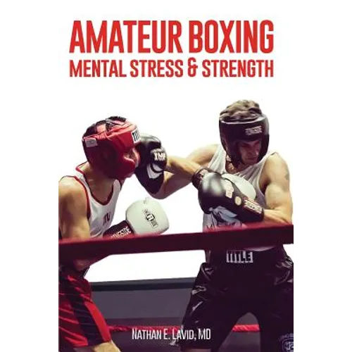 Amateur Boxing: Mental Stress & Strength