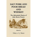 Salt Pork and Poor Bread and Whiskey: The Adirondack Diaries of John Brown Francis