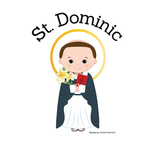 St. Dominic - Children's Christian Book - Lives of the Saints