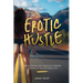 Erotic Hustle: Redefining Sin Through Sacred Sexuality & Psychedelics