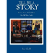 Tell Me a Story: Stories from a Childhood in Old New York