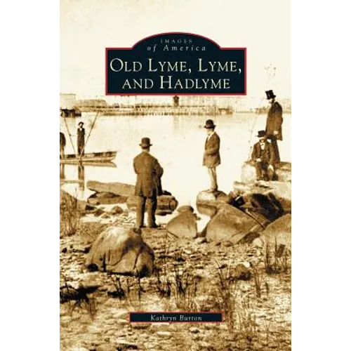 Old Lyme, Lyme and Hadlyme