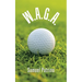 W.A.G.A.