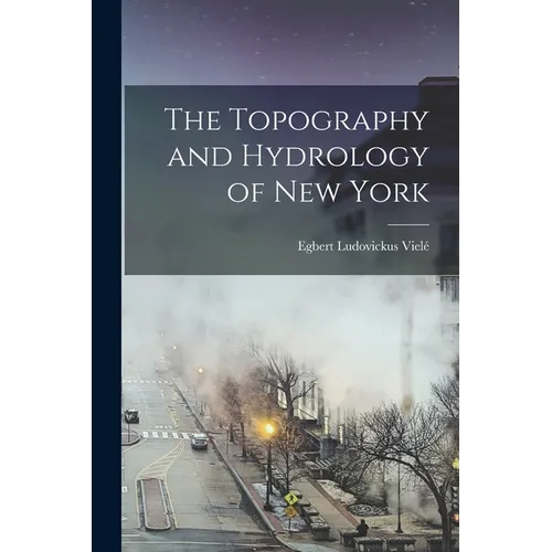 The Topography and Hydrology of New York