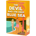 The Devil and the Deep Blue Sea