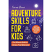 Adventure Skills for Kids