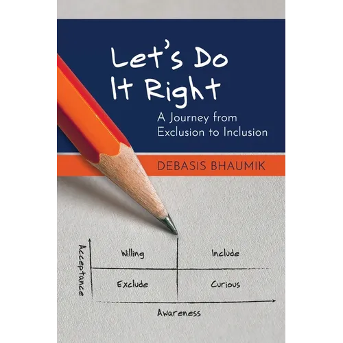 Let's Do It Right: A Journey from Exclusion to Inclusion