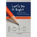 Let's Do It Right: A Journey from Exclusion to Inclusion