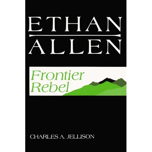 Ethan Allen: Frontier Rebel