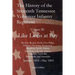 The History of the Sixteenth Tennessee Volunteer Infantry Regiment: Like Lions at Bay