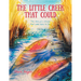 The Little Creek That Could: The Story of a Stream That Came Back to Life