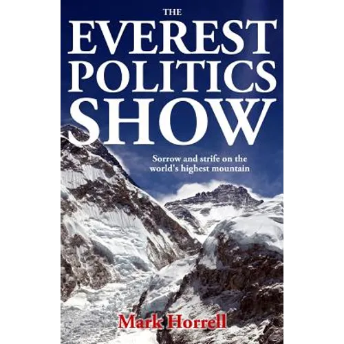 The Everest Politics Show: Sorrow and strife on the world's highest mountain
