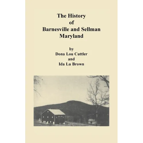 History of Barnesville and Sellman, Maryland