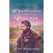 Wrangling the Wandering Rancher: A Sweet Historical Romance