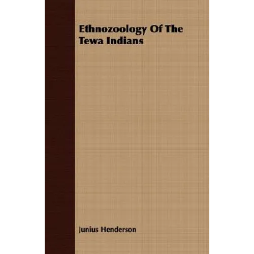 Ethnozoology Of The Tewa Indians