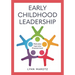 Early Childhood Leadership: Motivation, Inspiration, Empowerment
