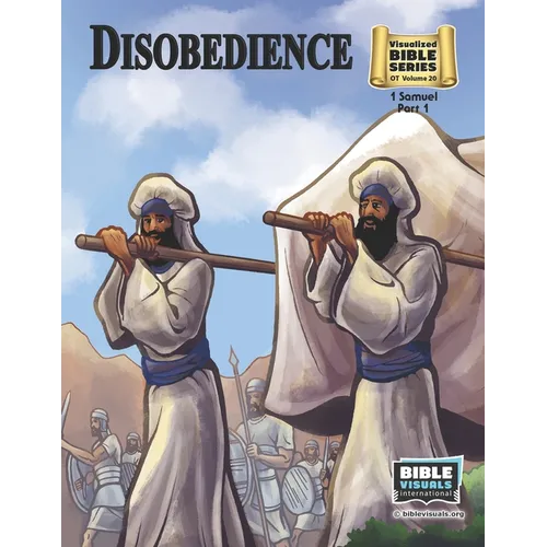 Disobedience: Old Testament Volume 20: 1 Samuel, Part 1