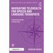 Navigating Telehealth for Speech and Language Therapists: The Remotely Possible in 50 Key Points