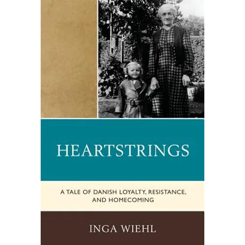 Heartstrings: A Tale of Danish Loyalty, Resistance, and Homecoming