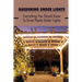 Gardening Under Lights: Everything You Should Know To Grow Plants Under Lights: Methods For Gardening Under Lights