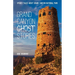 Grand Canyon Ghost Stories: Spooky Tales about Grand Canyon National Park