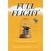 Full Flight: Lessons in Leading as a Black Woman in Education
