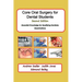 Core Oral Surgery for Dental Students Second Edition: Essential Knowledge for Qualifying Dentistry Examinations