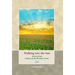 Walking into the Sun: Stories from Classes at the Breema Center