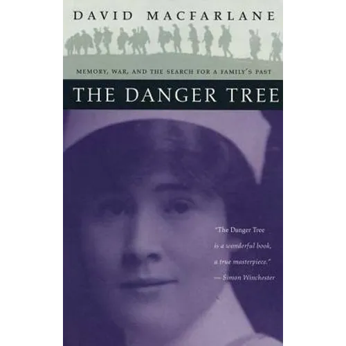 The Danger Tree: Memory, War and the Search for a Family's Past