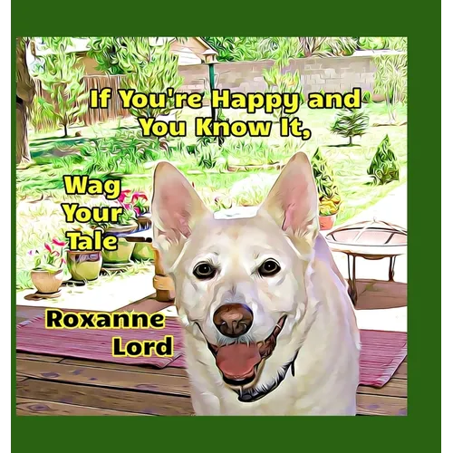 If You're Happy And You Know It, Wag Your Tale