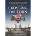Crossing the Zorn: The January 1945 Battle at Herrlisheim as Told by the American and German Soldiers Who Fought It