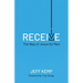 Receive: The Way of Jesus for Men