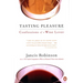 Tasting Pleasure: Confessions of a Wine Lover
