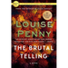 The Brutal Telling: A Chief Inspector Gamache Novel