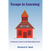 Escape to Learning
