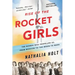 Rise of the Rocket Girls: The Women Who Propelled Us, from Missiles to the Moon to Mars