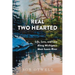 The Real Two Hearted: Life, Love, and Lore Along Michigan's Most Iconic River