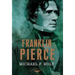 Franklin Pierce: The American Presidents Series: The 14th President, 1853-1857