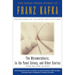 The Metamorphosis, in the Penal Colony, and Other Stories: With Two New Stories
