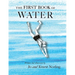 The First Book of Water