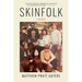 Skinfolk: A Memoir