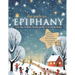 The Path to Epiphany: A 21-Day Holiday Family Guide to Worship Jesus