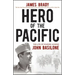 Hero of the Pacific: The Life of Marine Legend John Basilone