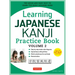 Learning Japanese Kanji Practice Book Volume 2: (Jlpt Level N4 & AP Exam) the Quick and Easy Way to Learn the Basic Japanese Kanji