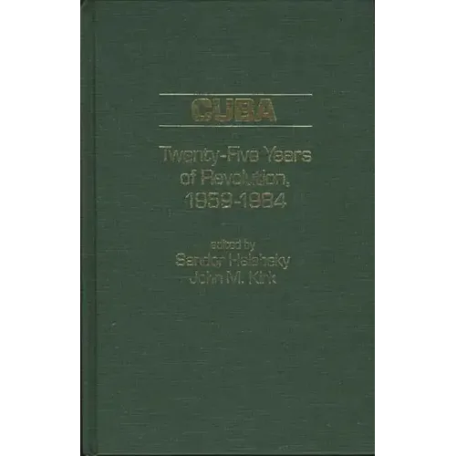 Cuba: Twenty-Five Years of Revolution, 1959-1984