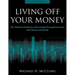 Living Off Your Money: The Modern Mechanics of Investing During Retirement with Stocks and Bonds