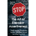 The Art of Everyday Assertiveness: Speak up. Set Boundaries. Say No. Take Back Control. Get What You Want