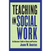 Teaching in Social Work: An Educators' Guide to Theory and Practice